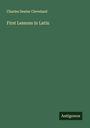 Charles Dexter Cleveland: First Lessons in Latin, Buch