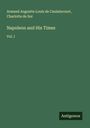Armand Augustin Louis de Caulaincourt: Napoleon and His Times, Buch