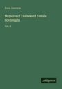 Anna Jameson: Memoirs of Celebrated Female Sovereigns, Buch