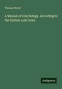 Thomas Wyatt: A Manual of Conchology. According to the System Laid Down, Buch