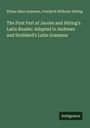 Ethan Allen Andrews: The First Part of Jacobs and Döring's Latin Reader: Adapted to Andrews and Stoddard's Latin Grammar, Buch