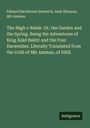 Edward Backhouse Eastwick: The B¿gh o Bah¿r. Or, the Garden and the Spring. Being the Adventures of King ¿z¿d Bakht and the Four Darweshes. Literally Translated from the Urd¿ of M¿r Amman, of Dihl¿, Buch