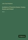 John Lloyd Stephens: Incidents of Travel in Greece, Turkey, Russia and Poland, Buch