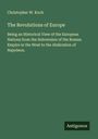 Christopher W. Koch: The Revolutions of Europe, Buch