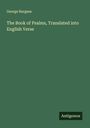 George Burgess: The Book of Psalms, Translated into English Verse, Buch