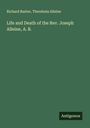 Richard Baxter: Life and Death of the Rev. Joseph Alleine, A. B., Buch