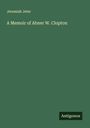 Jeremiah Jeter: A Memoir of Abner W. Clopton, Buch