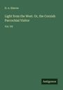 H. A. Simcoe: Light from the West. Or, the Cornish Parcochial Visitor, Buch
