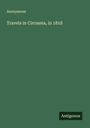 Anonymous: Travels in Circassia, in 1818, Buch