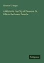 Florence K. Berger: A Winter in the City of Pleasure. Or, Life on the Lower Danube, Buch
