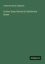 Catharine Maria Sedgwick: Letters from Abroad to Kindred at Home, Buch