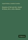 Daniel M'Allum: Remains of the Late Rev. Daniel M'Allum, M.D., with a Memoir, Buch