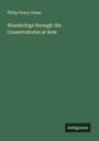 Philip Henry Gosse: Wanderings through the Conservatories at Kew, Buch