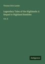 Thomas Dick Lauder: Legendary Tales of the Highlands: A Sequel to Highland Rambles, Buch