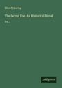 Ellen Pickering: The Secret Foe: An Historical Novel, Buch