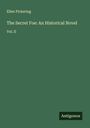 Ellen Pickering: The Secret Foe: An Historical Novel, Buch