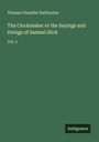 Thomas Chandler Haliburton: The Clockmaker or the Sayings and Doings of Samuel Slick, Buch