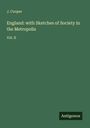 J. Cooper: England: with Sketches of Society in the Metropolis, Buch