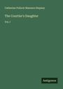 Catherine Pollock Manners Stepney: The Courtier's Daughter, Buch