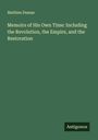 Mathieu Dumas: Memoirs of His Own Time: Including the Revolution, the Empire, and the Restoration, Buch