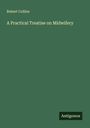 Robert Collins: A Practical Treatise on Midwifery, Buch