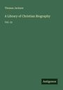 Thomas Jackson: A Library of Christian Biography, Buch