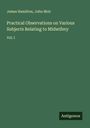 James Hamilton: Practical Observations on Various Subjects Relating to Midwifery, Buch