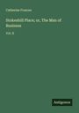 Catherine Frances: Stokeshill Place; or, The Man of Business, Buch