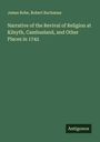 James Robe: Narrative of the Revival of Religion at Kilsyth, Cambusland, and Other Places in 1742, Buch