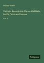 William Howitt: Visits to Remarkable Places: Old Halls, Battle Fields and Scenes, Buch