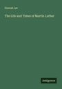 Hannah Lee: The Life and Times of Martin Luther, Buch