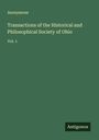 Anonymous: Transactions of the Historical and Philosophical Society of Ohio, Buch
