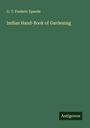 G. T. Frederic Speede: Indian Hand-Book of Gardening, Buch