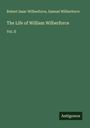 Robert Isaac Wilberforce: The Life of William Wilberforce, Buch