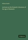 William Hazlitt: Lectures on the Dramatic Literature of the Age of Elizabeth, Buch