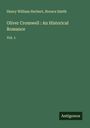 Henry William Herbert: Oliver Cromwell : An Historical Romance, Buch