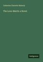 Catherine Charlotte Maberly: The Love-Match: a Novel, Buch