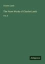 Charles Lamb: The Prose Works of Charles Lamb, Buch