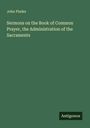 John Pinder: Sermons on the Book of Common Prayer, the Administration of the Sacraments, Buch