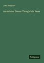 John Sheppard: An Autumn Dream: Thoughts in Verse, Buch