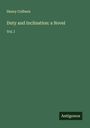 Henry Colburn: Duty and Inclination: a Novel, Buch