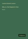 Camden Elizabeth Lambert: Ella; or, the Emperor's Son, Buch