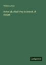 William Jesse: Notes of a Half-Pay in Search of Health, Buch