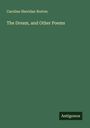 Caroline Sheridan Norton: The Dream, and Other Poems, Buch