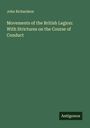 John Richardson: Movements of the British Legion: With Strictures on the Course of Conduct, Buch