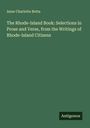 Anne Charlotte Botta: The Rhode-Island Book: Selections in Prose and Verse, from the Writings of Rhode-Island Citizens, Buch