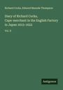 Richard Cocks: Diary of Richard Cocks, Cape-merchant in the English Factory in Japan 1615-1622, Buch