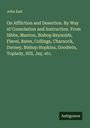 John East: On Affliction and Desertion. By Way of Consolation and Instruction. From Sibbs, Manton, Bishop Reynolds, Flavel, Bates, Collings, Charnock, Dorney, Bishop Hopkins, Goodwin, Toplady, Hill, Jay, etc., Buch