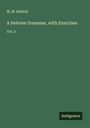 M. M. Kalisch: A Hebrew Grammar, with Exercises, Buch