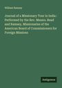 William Ramsey: Journal of a Missionary Tour in India : Performed by the Rev. Messrs. Read and Ramsey, Missionaries of the American Board of Commissioners for Foreign Missions, Buch